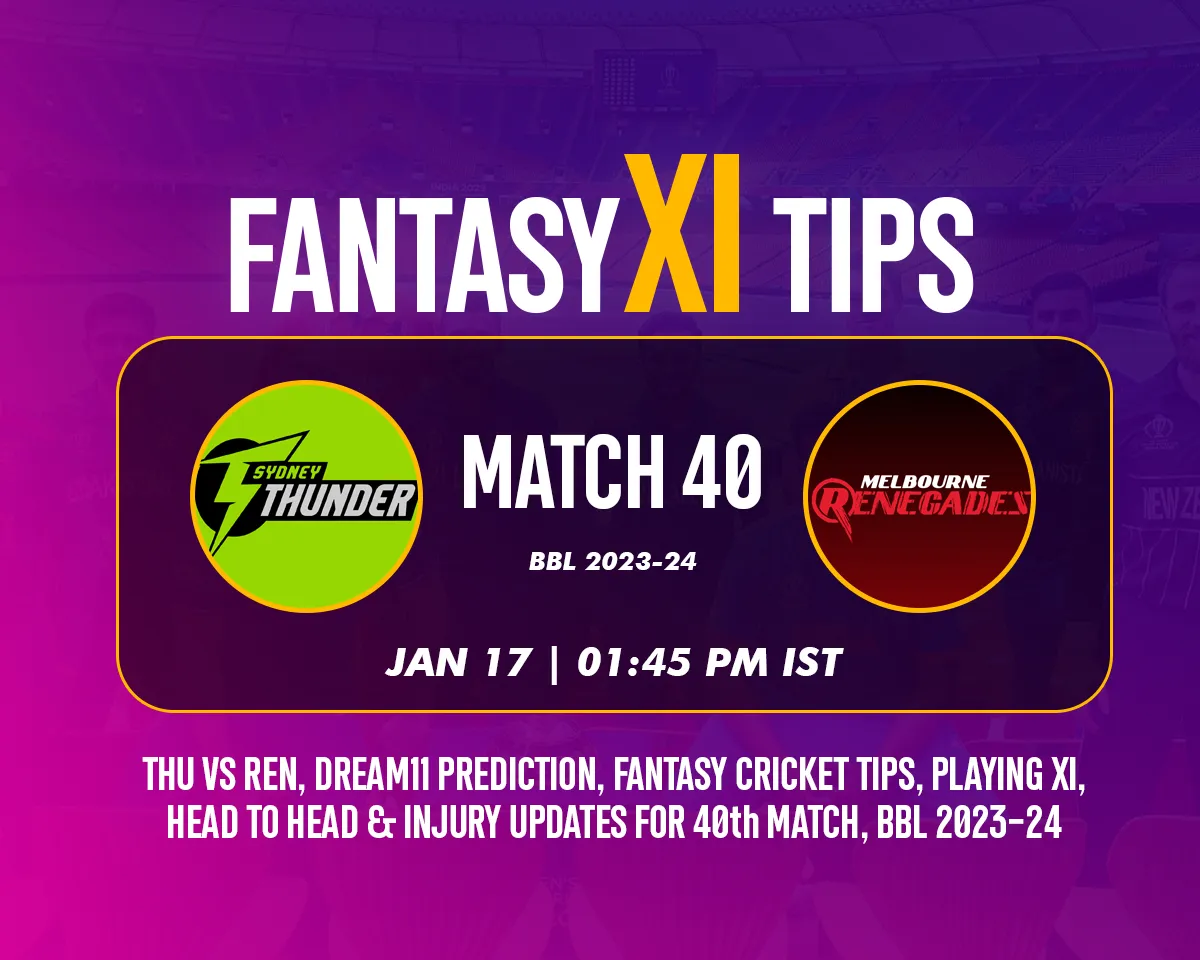 THU vs REN BBL 2023-24 