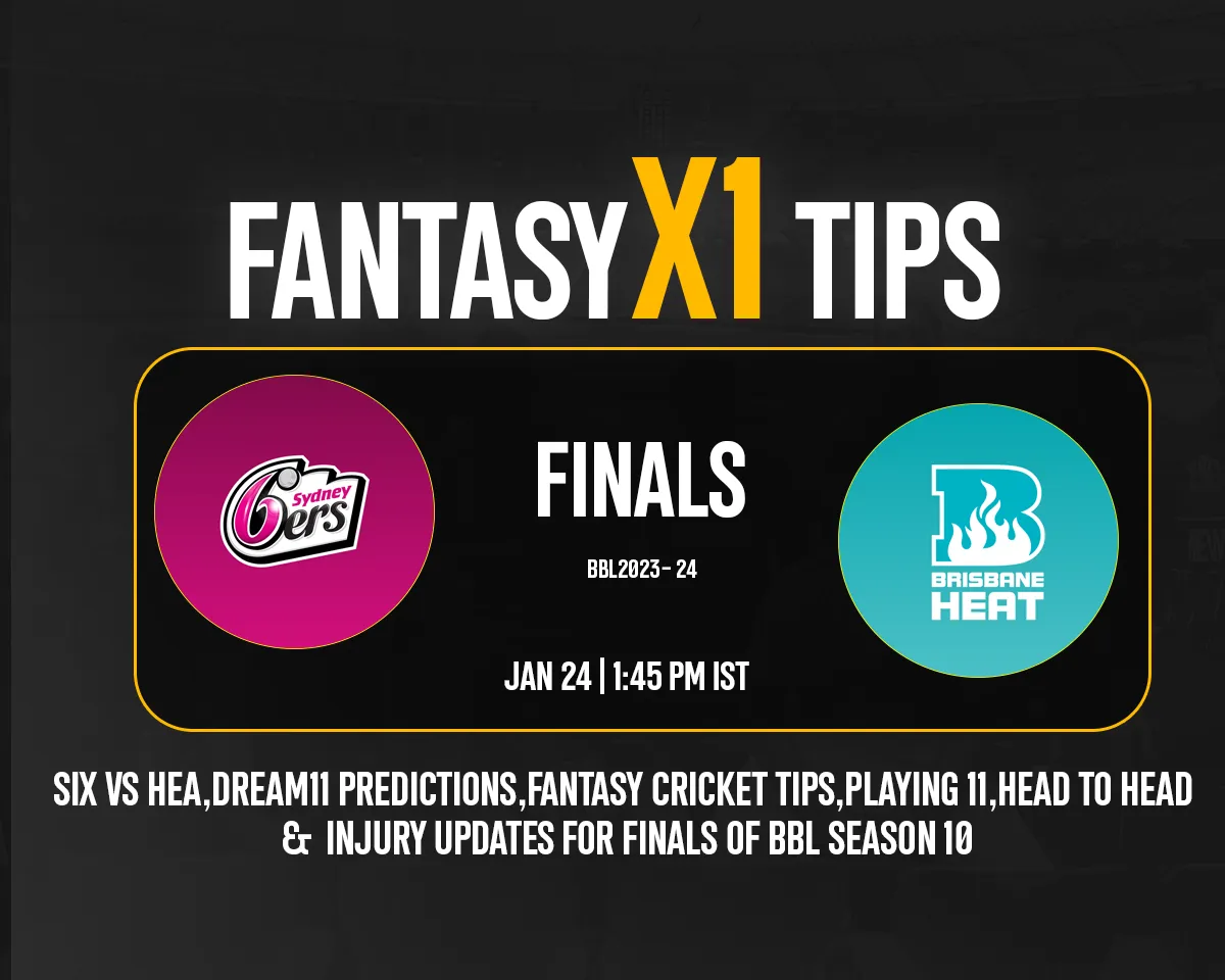 SIX vs HEA BBL 2023-24 Final 
