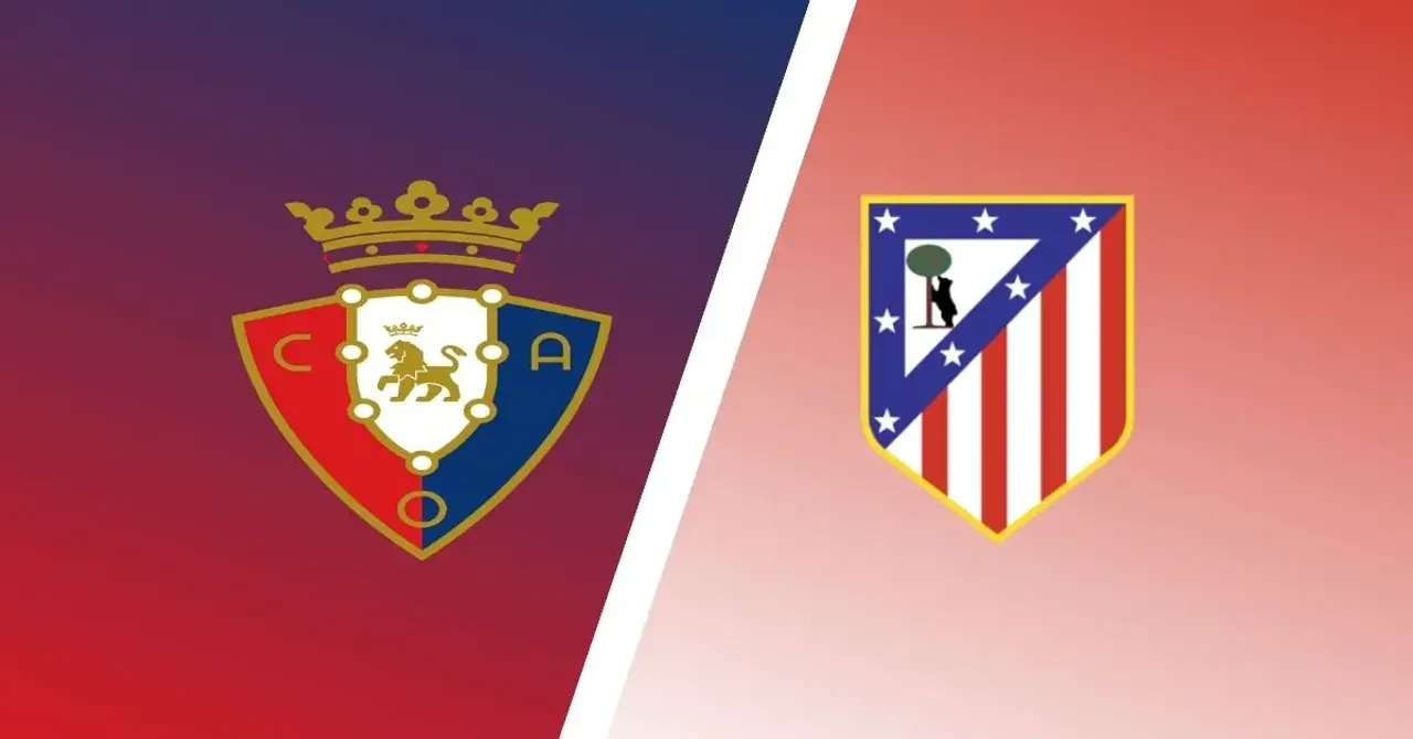 Osasuna vs. Atletico Madrid: La Liga Match Preview, Odds & Prediction