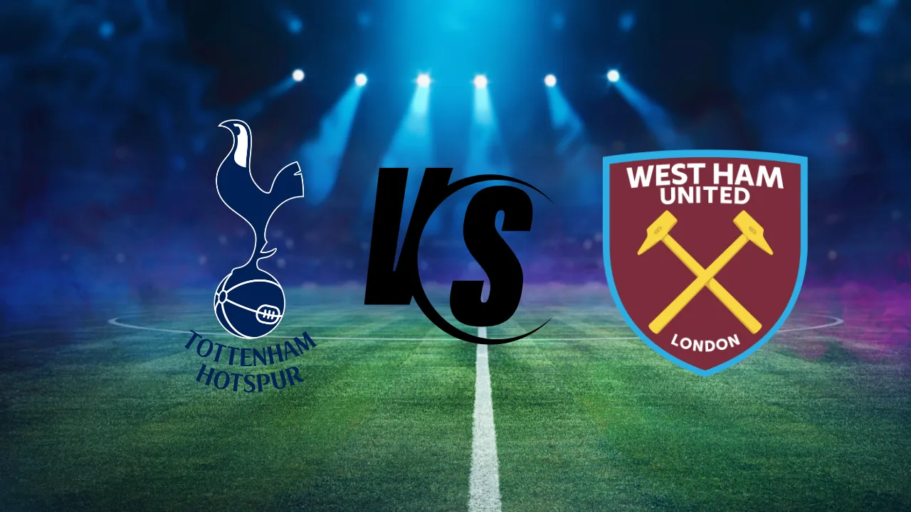 Tottenham vs. West Ham