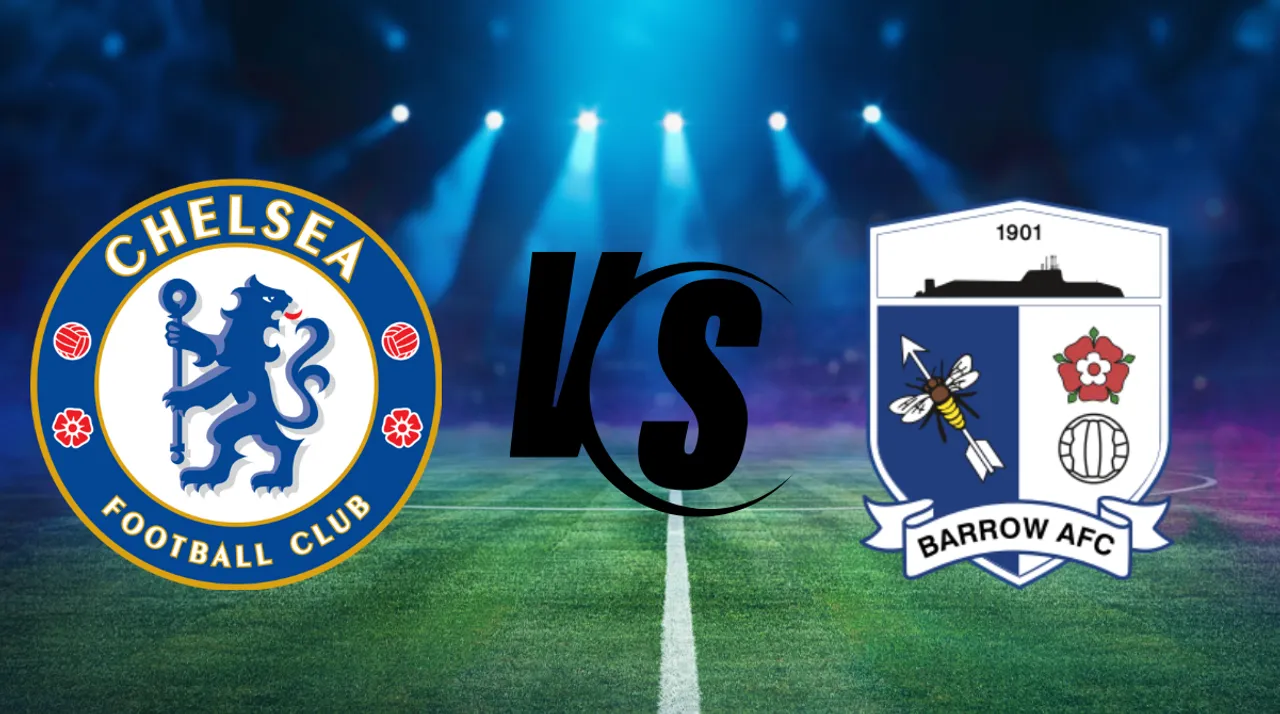 Chelsea Vs. Barrow