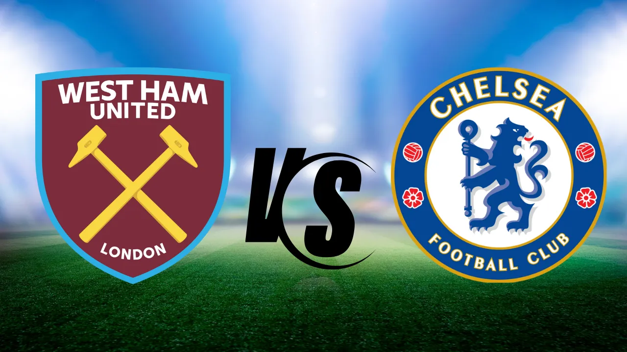 West Ham Vs. Chelsea