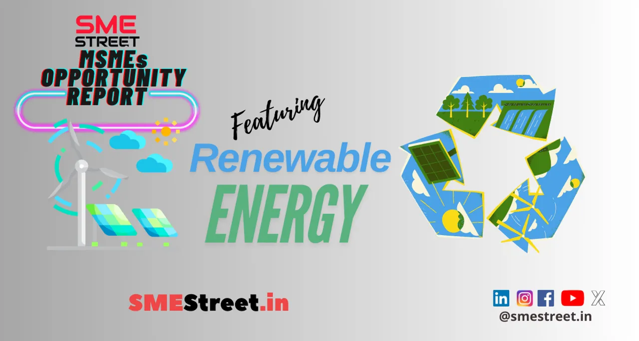 MSMEs’ Opportunity Renewable Energy