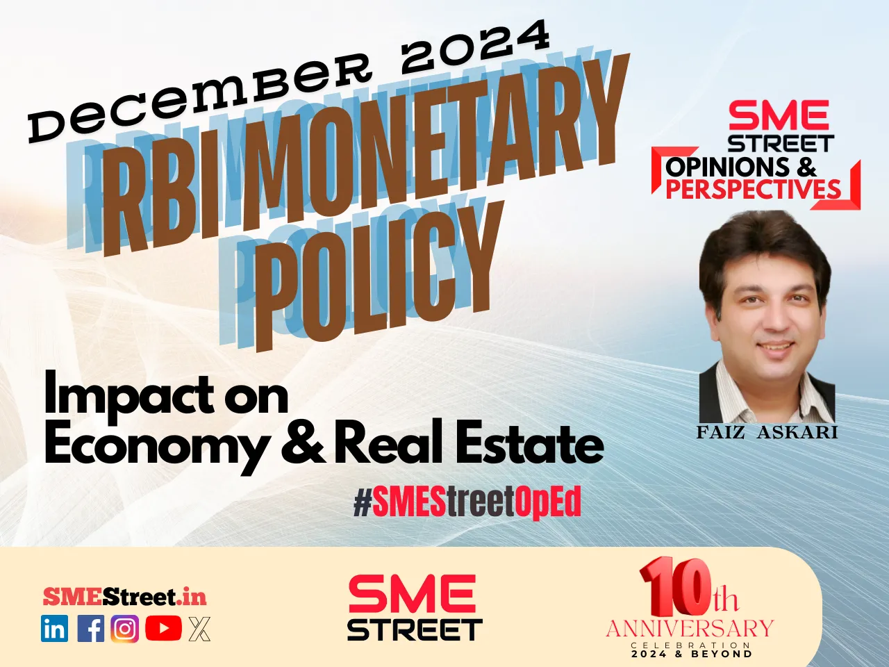 SMEStreet OpEd dec RBI Monetary Policy, Faiz Askari