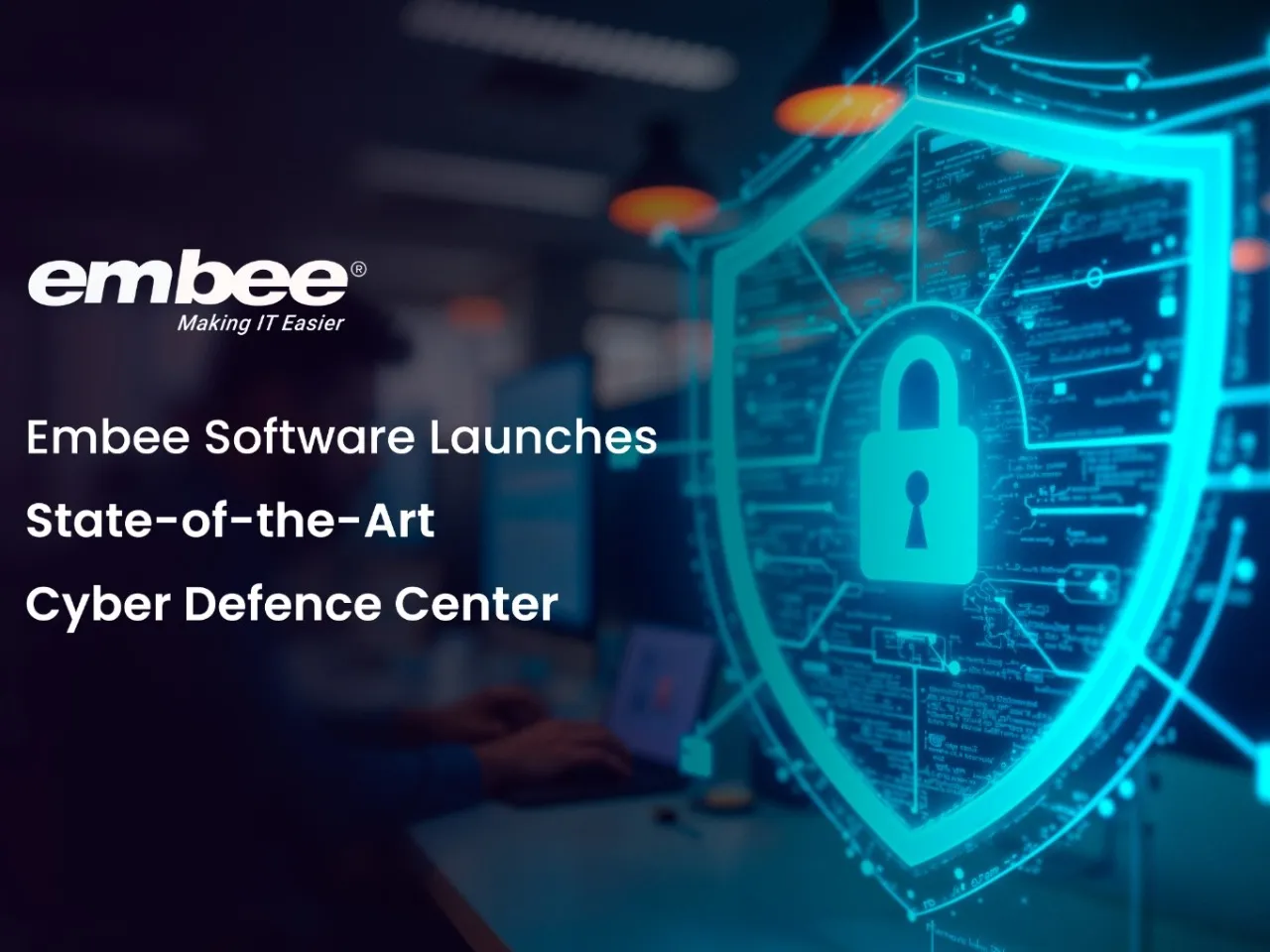 Embee Software Launches Cyber Defence Centre for Threat Detection