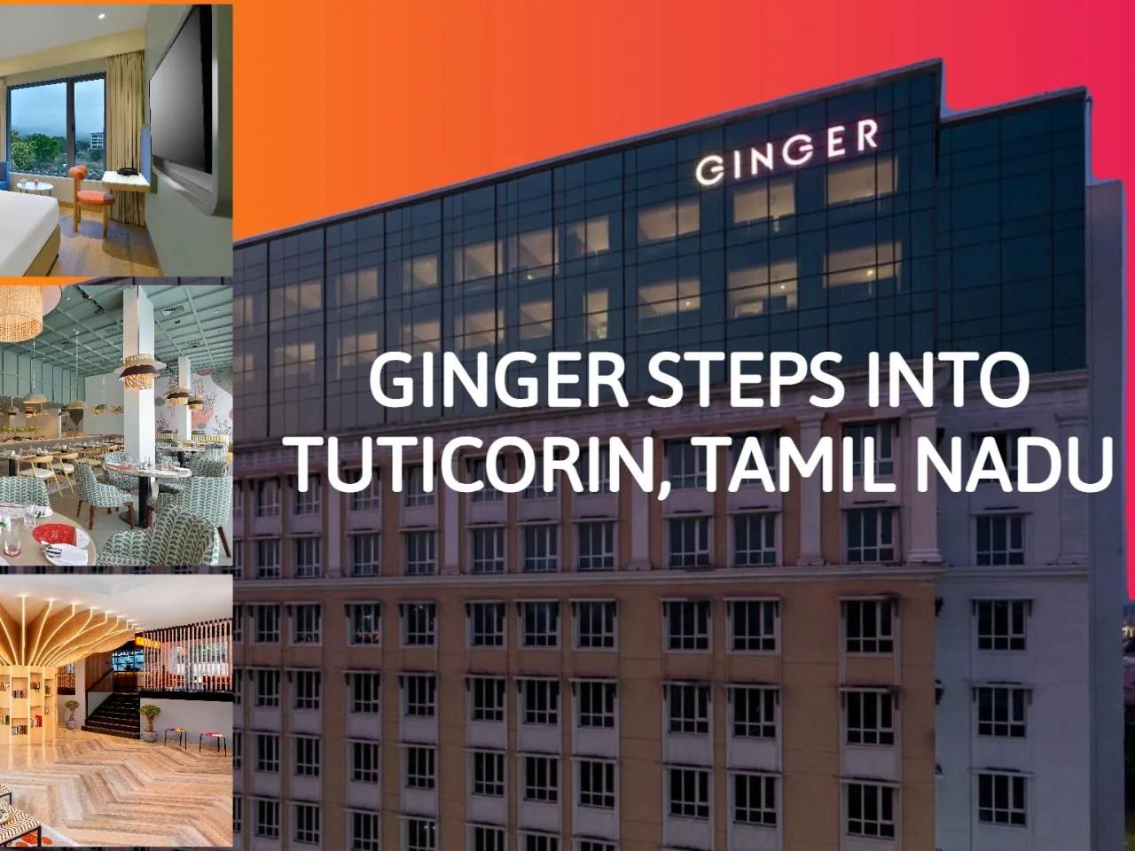 IHCL Expands Tamil Nadu Portfolio With Ginger Tuticorin