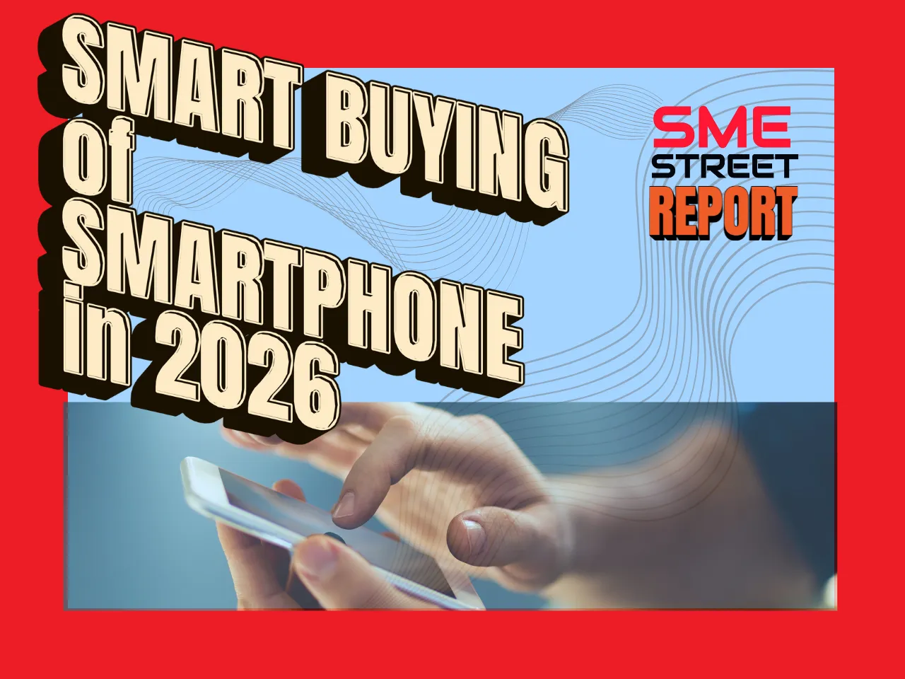 Smartphone SMEStreet Report