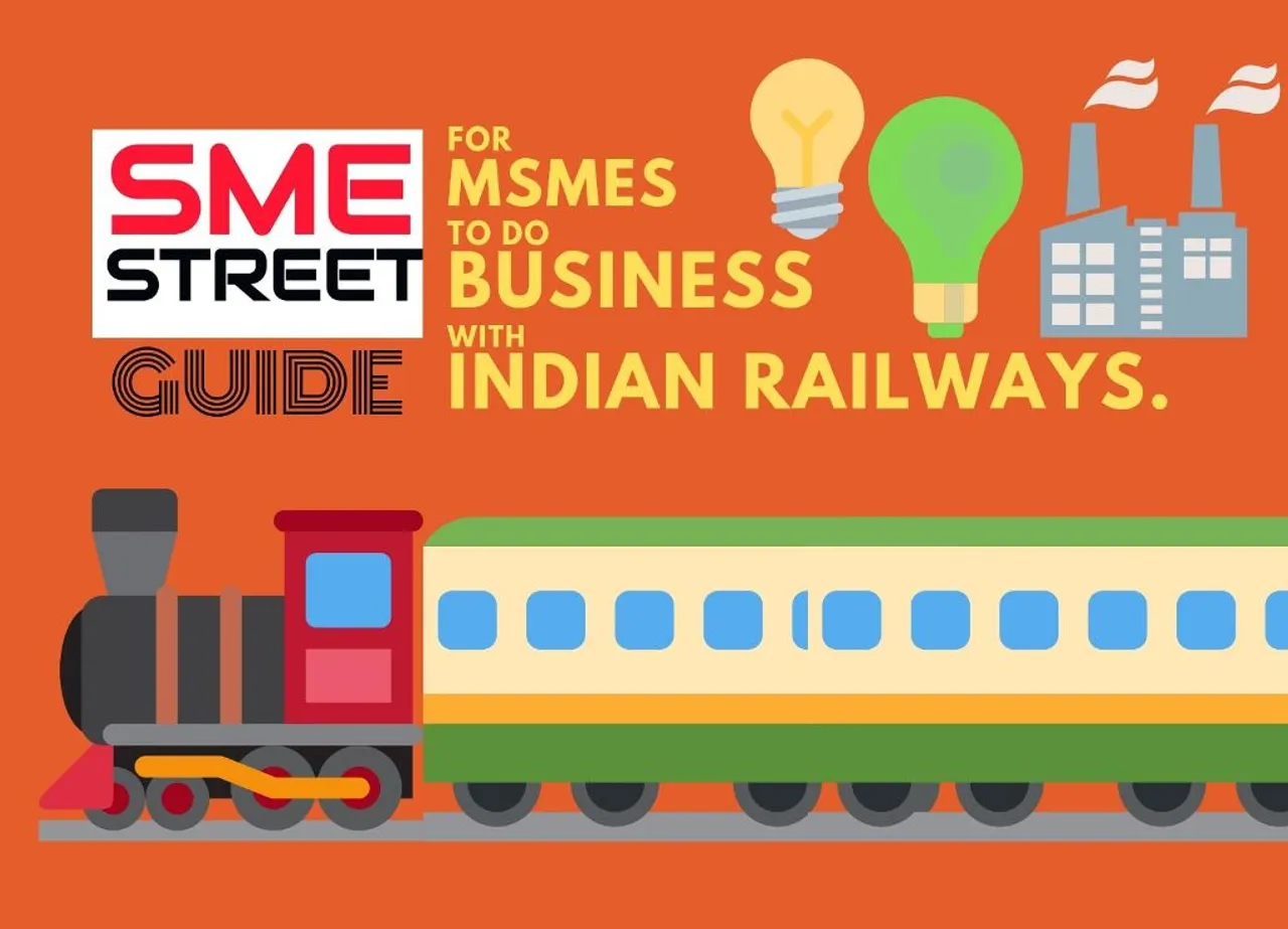 SMEStreet Guide for MSMEs to Do Business Indian Railways