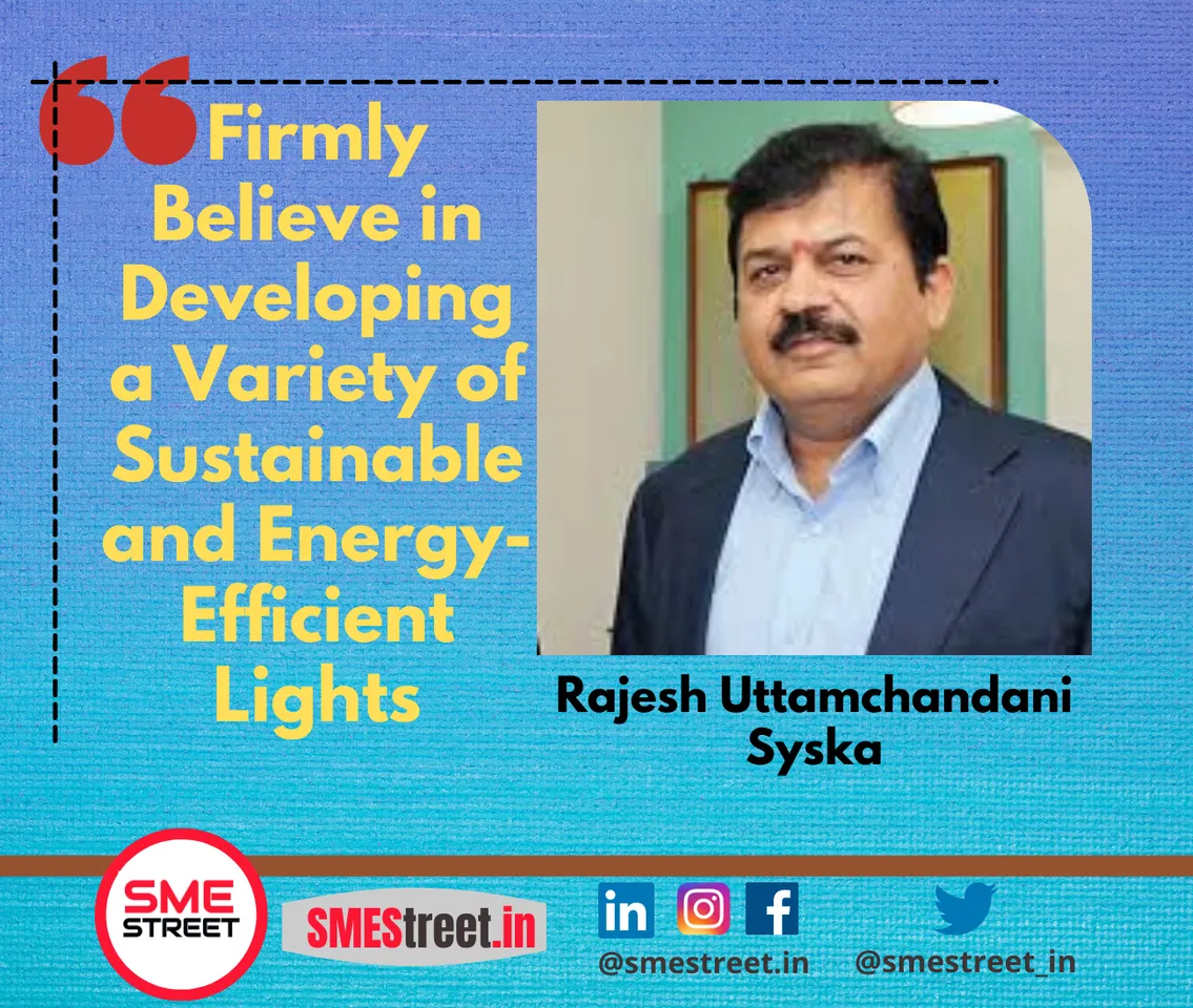 Syska, Rajesh Uttamchandani, Syska