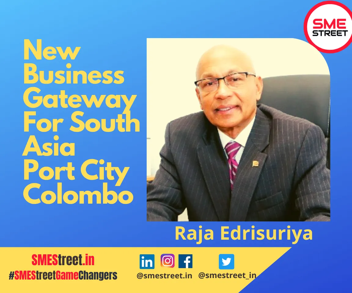 Raja Edrisuriya, Port City Colombo