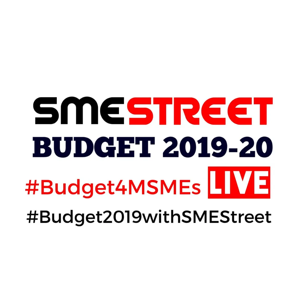 SMESTreet Budget, Union Budget 2019, Budget 2019
