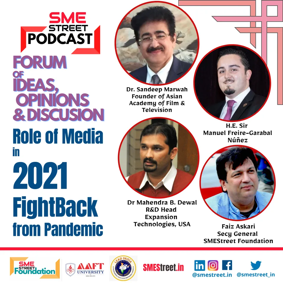 SMEStreet Podcast, Role of Media in 2021 FightBack, Sandeep Marwah, Faiz Askari,
