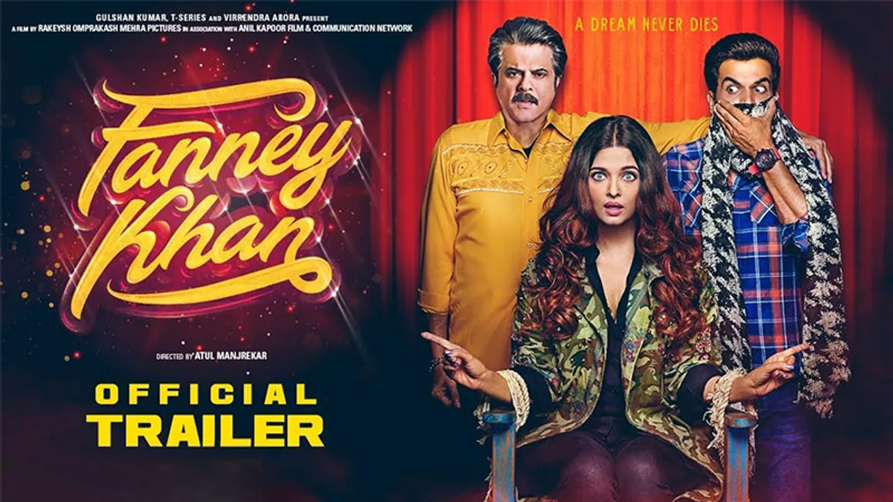 Fanney Khan Trailer