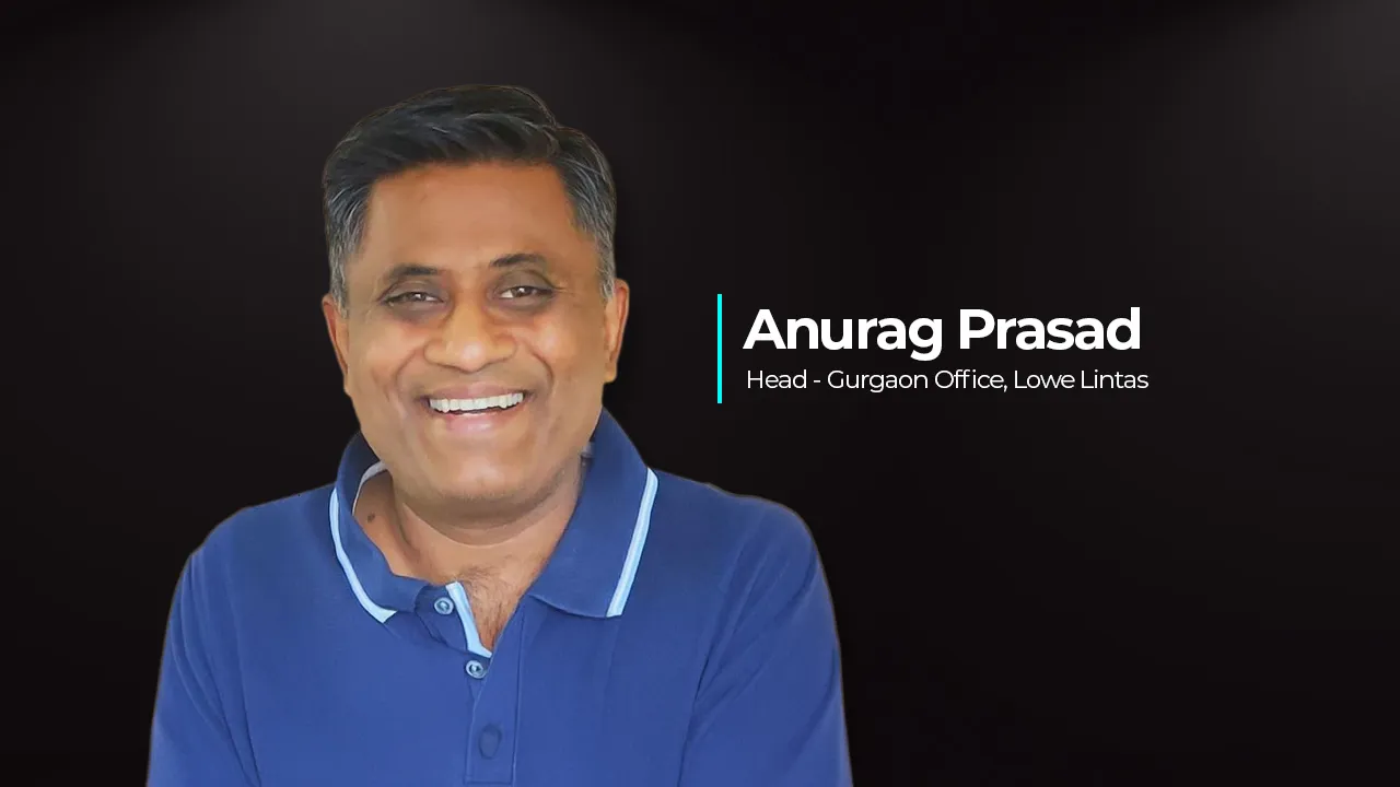 ANURAG PRASAD LOWE LINTAS
