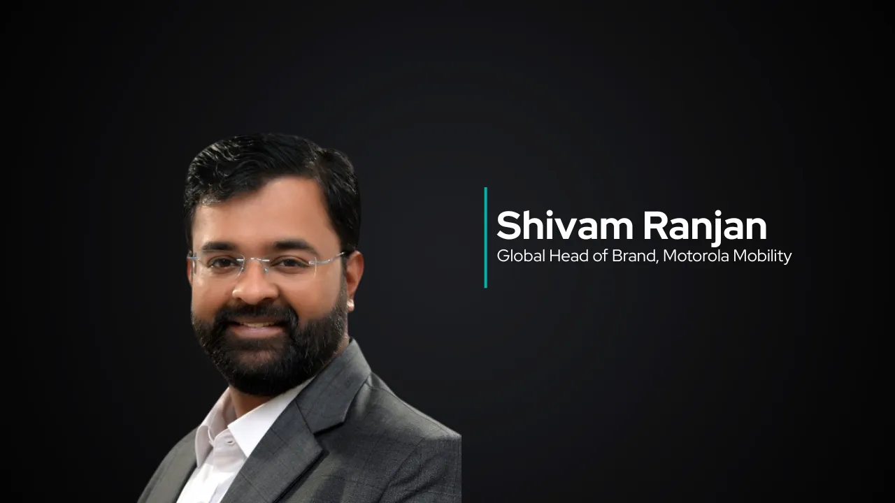 Motorola Elevates Shivam Ranjan to Global Brand Leadership Role