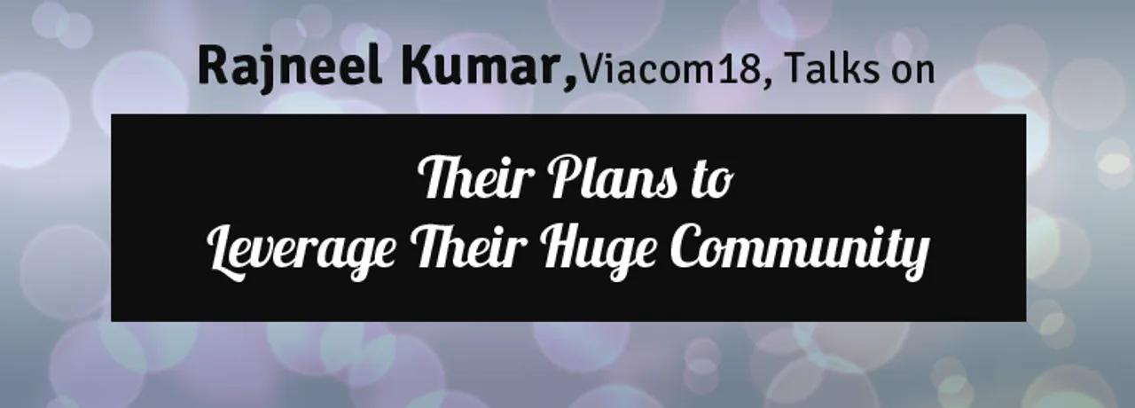Rajneel Viacom18