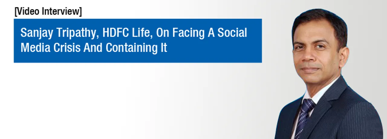 [Video Interview] Sanjay Tripathy, HDFC Life, On Facing a Social Media Crisis