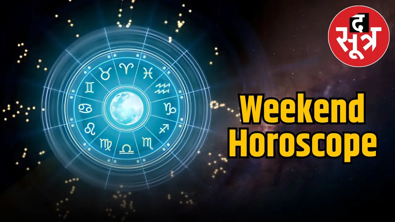 weekend horoscope 28  june 2025