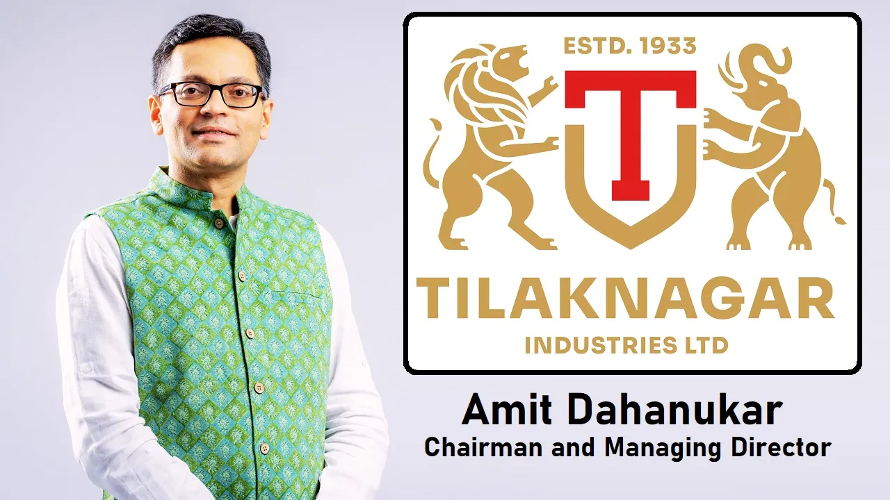 Amit Dahanukar Chairman and Managing Director Tilaknagar Industries Ltd