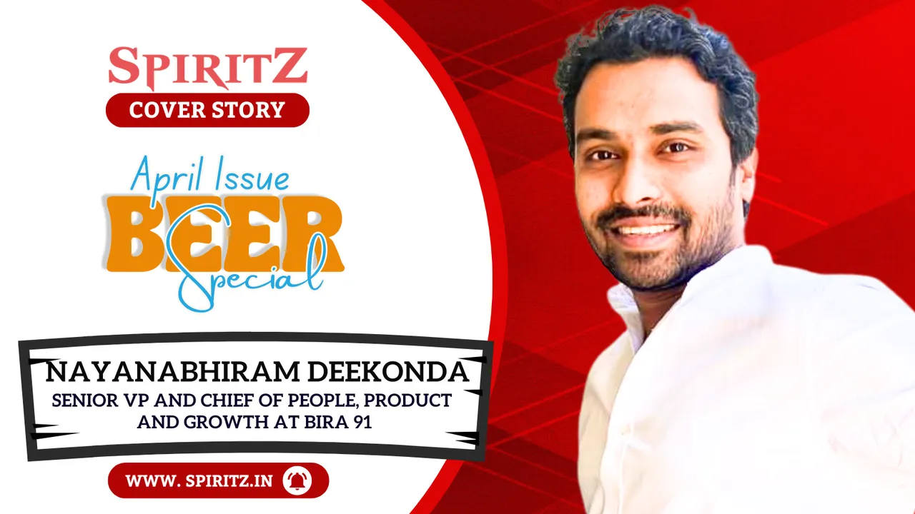 Nayanabhiram Deekonda, Senior Vice President and Chief of People, Product and Growth at Bira 91