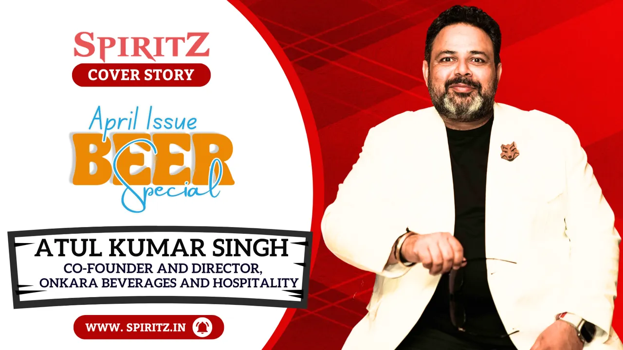 Atul Kumar Singh, Co-Founder and Director, Onkara Beverages and Hospitality Pvt. Ltd.