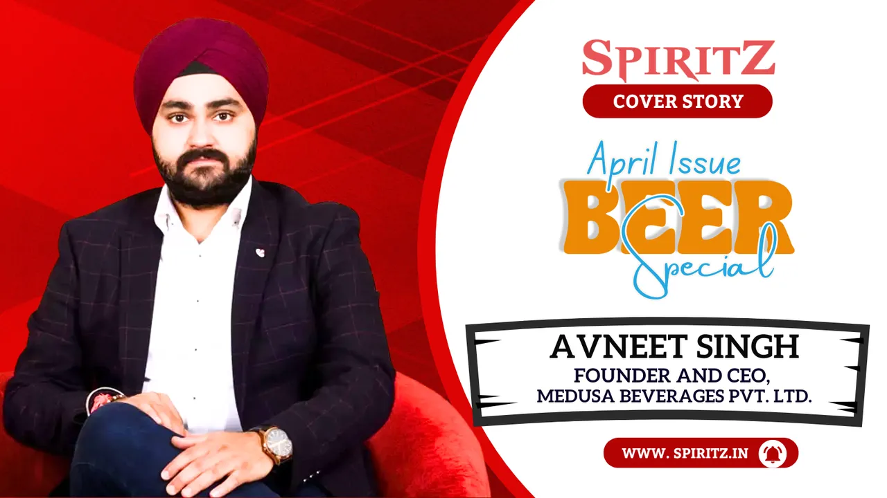 Avneet Singh, Founder and CEO, Medusa Beverages