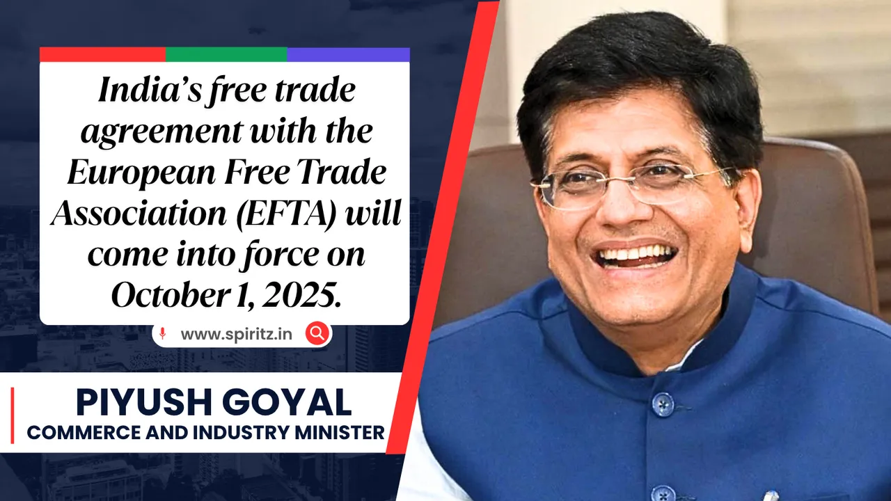 India-EFTA deal to take effect from Oct 1 Piyush Goyal