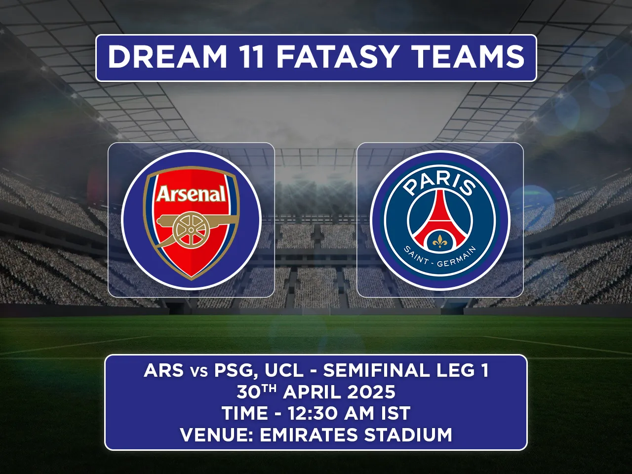 ARS vs PSG Dream11 Preditcion