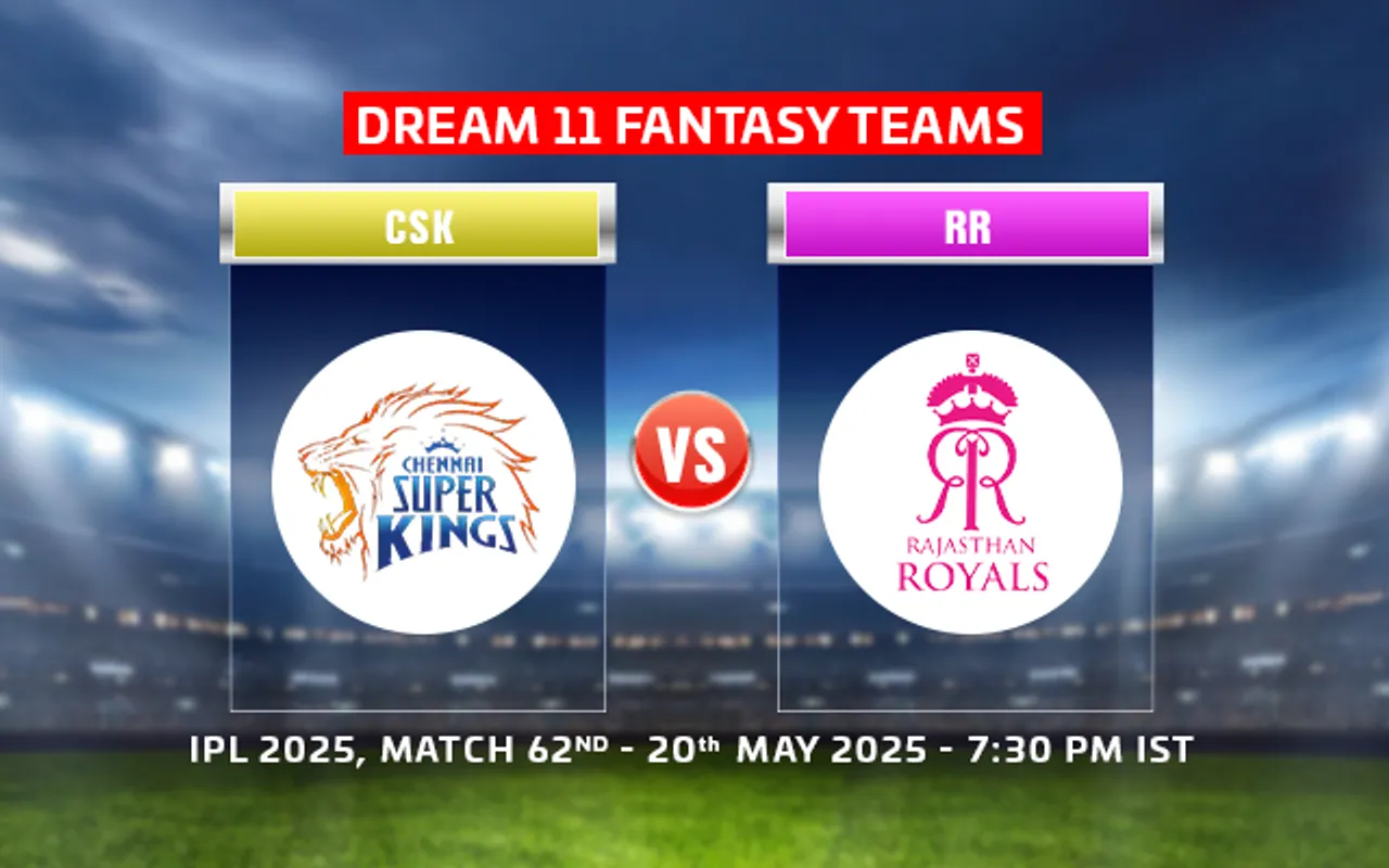 CSK vs RR Dream11 Prediction