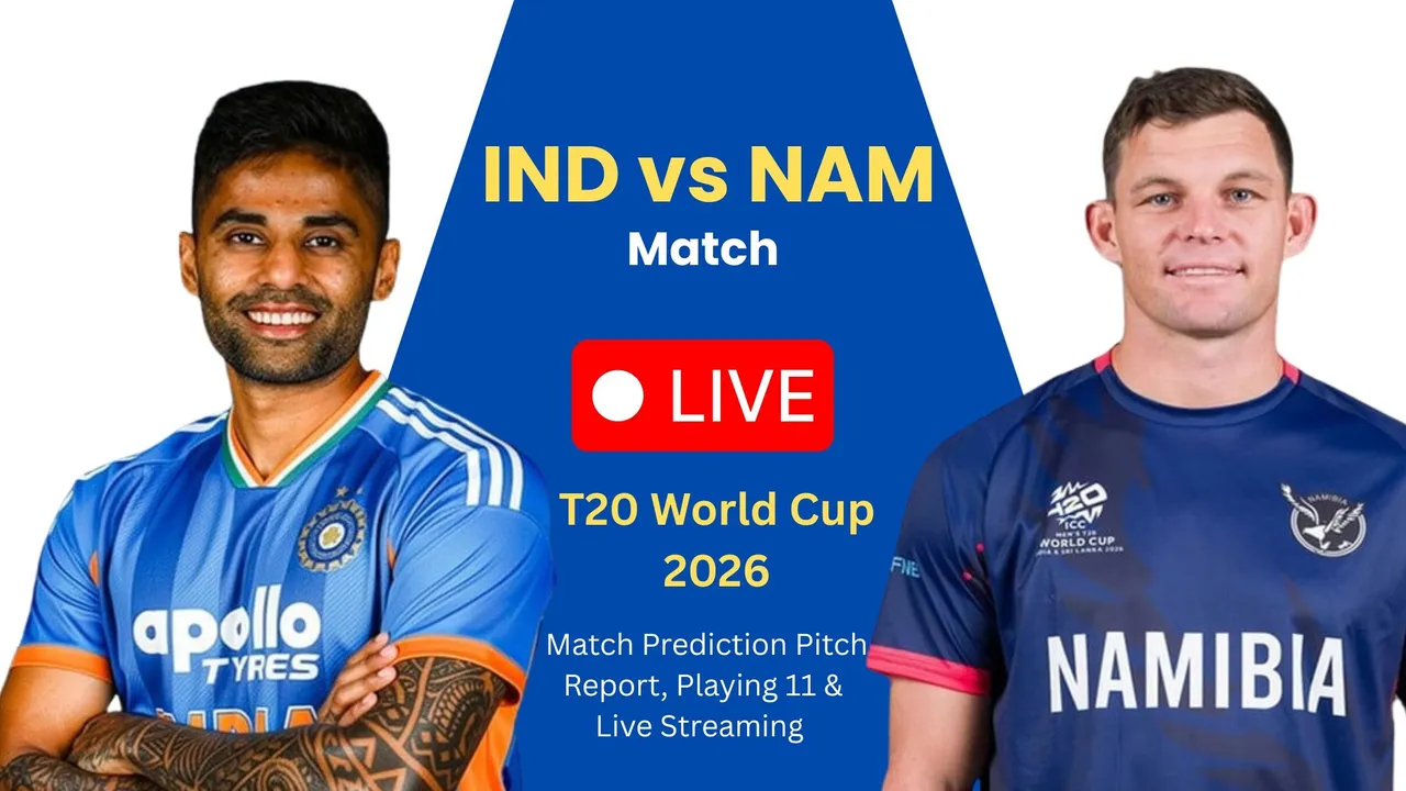 IND vs NAM T20 World Cup 2026