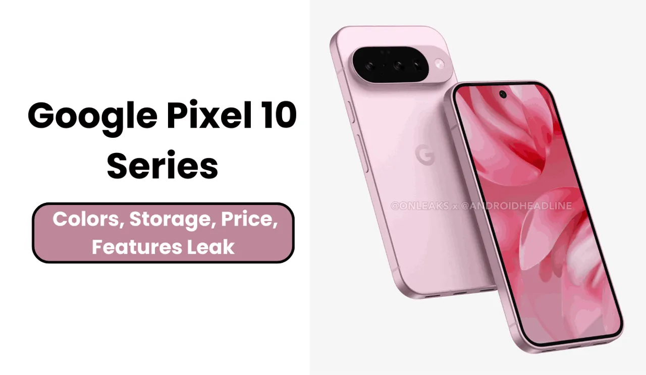 The Google Pixel 10 series is set to launch on August 20: All you need to know