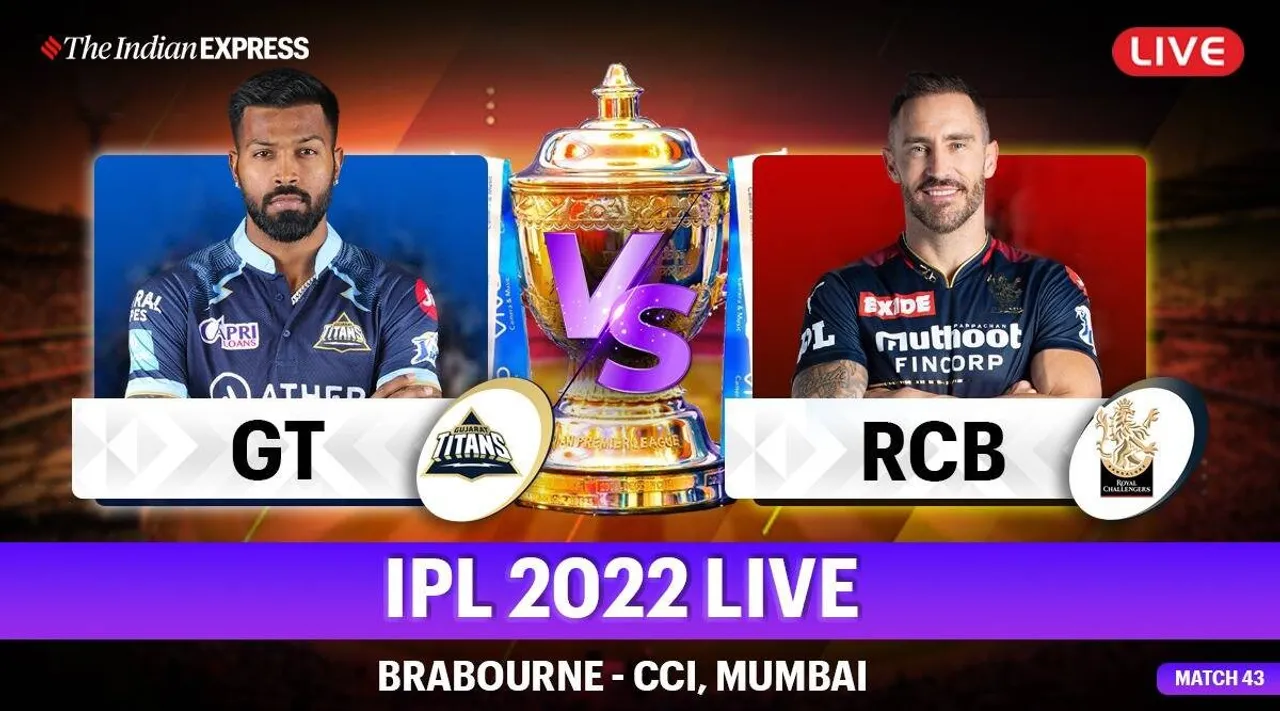 IPL 2022 GT vs RCB Live Score Updates