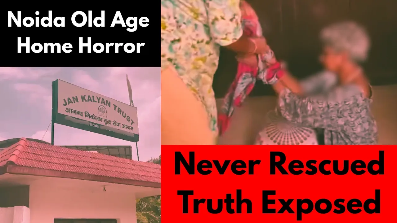 Noida Old Age Home Horror exposed