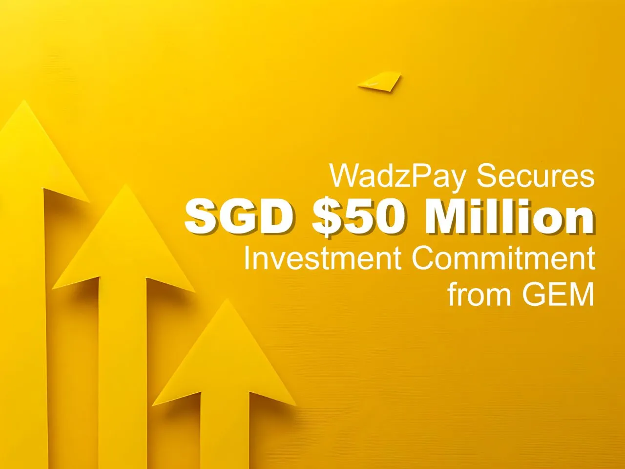 WadzPay Secures SGD $50 Million from GEM for Blockchain Expansion