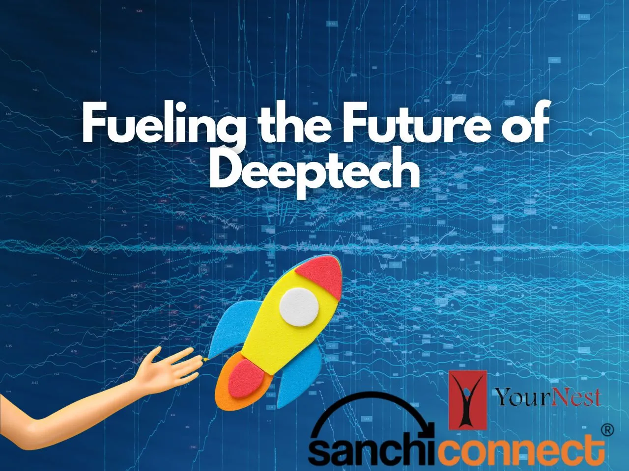 SanchiConnect YourNest VC Funding DeepTech Startups