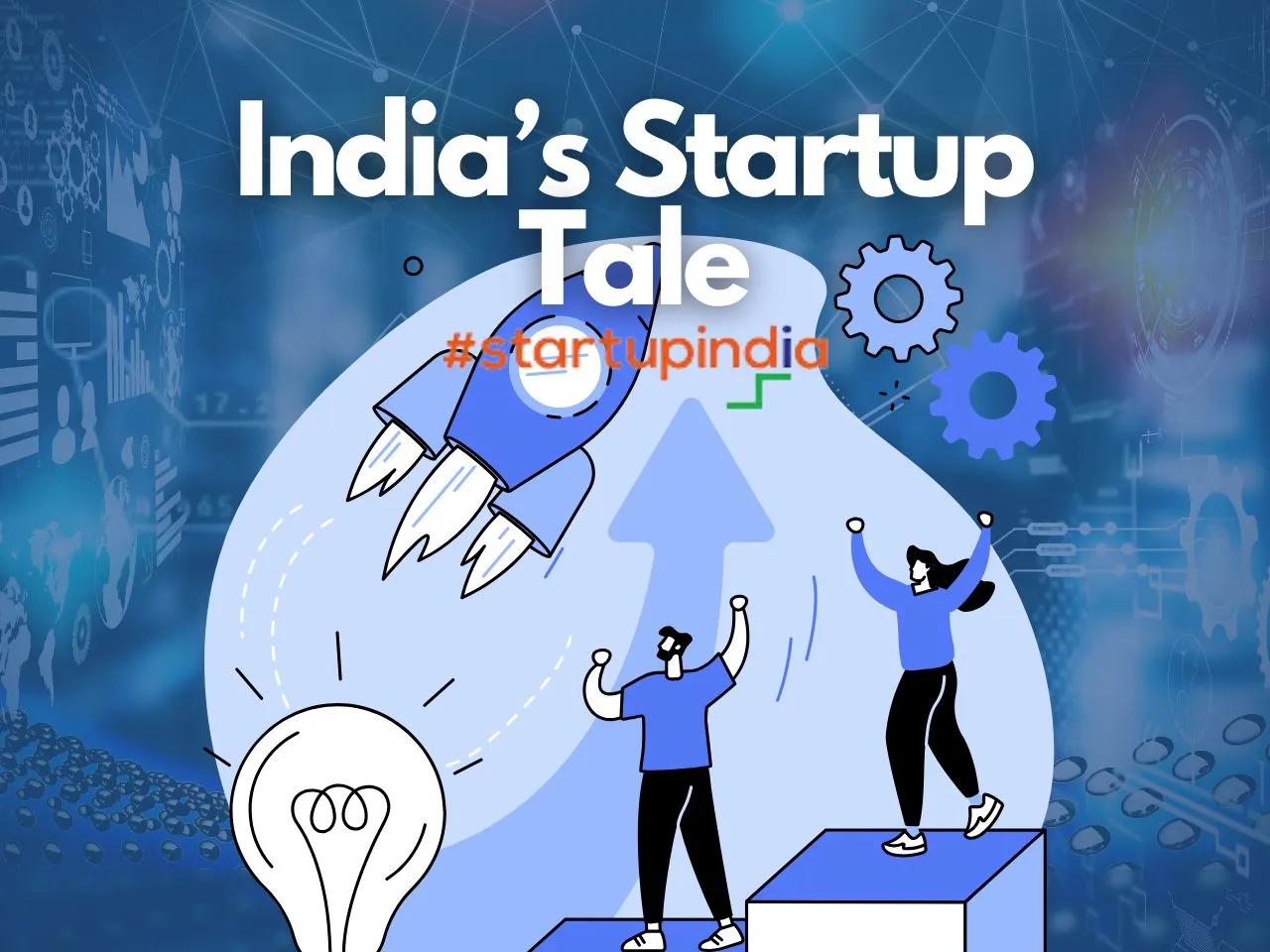 Startup India Has Transformed the Nation’s Economy So Far