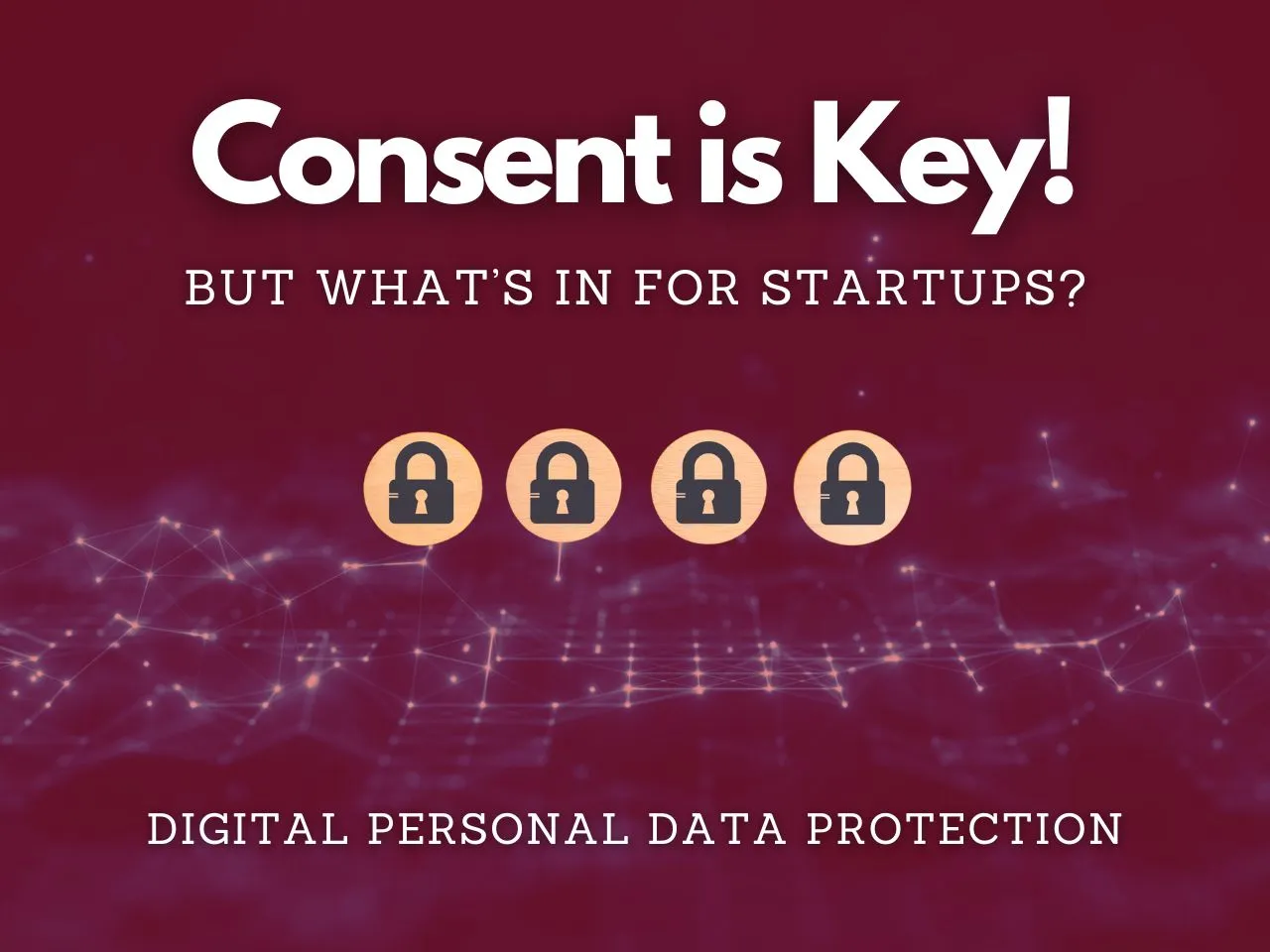 DPDP Act New Opportunity for Consent Management Startups
