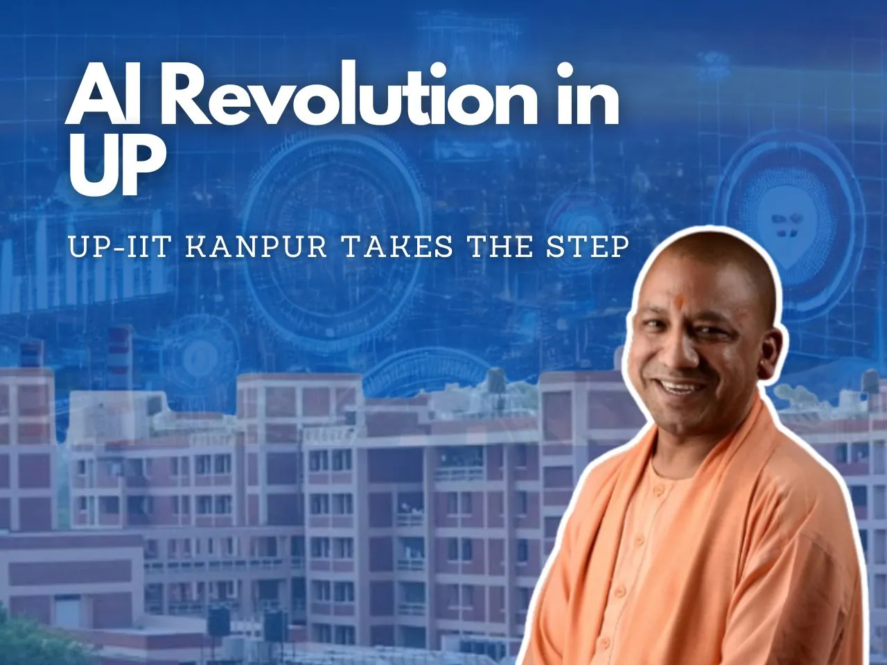UP’s Big AI Push: How IIT Kanpur is Powering Smarter Industries