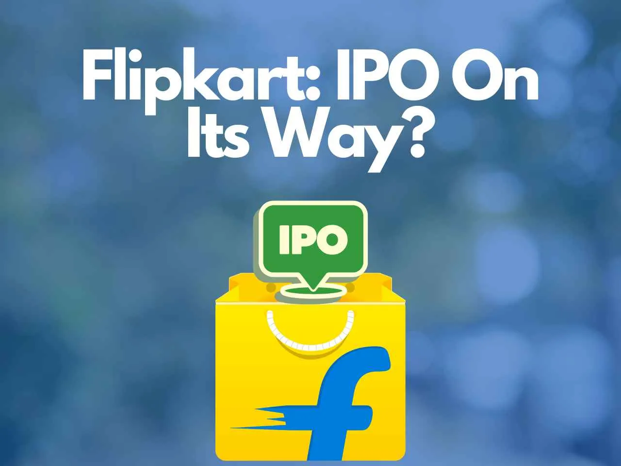 Is Flipkart Finally Coming Home? The India Return That Signals a Game-Changing IPO