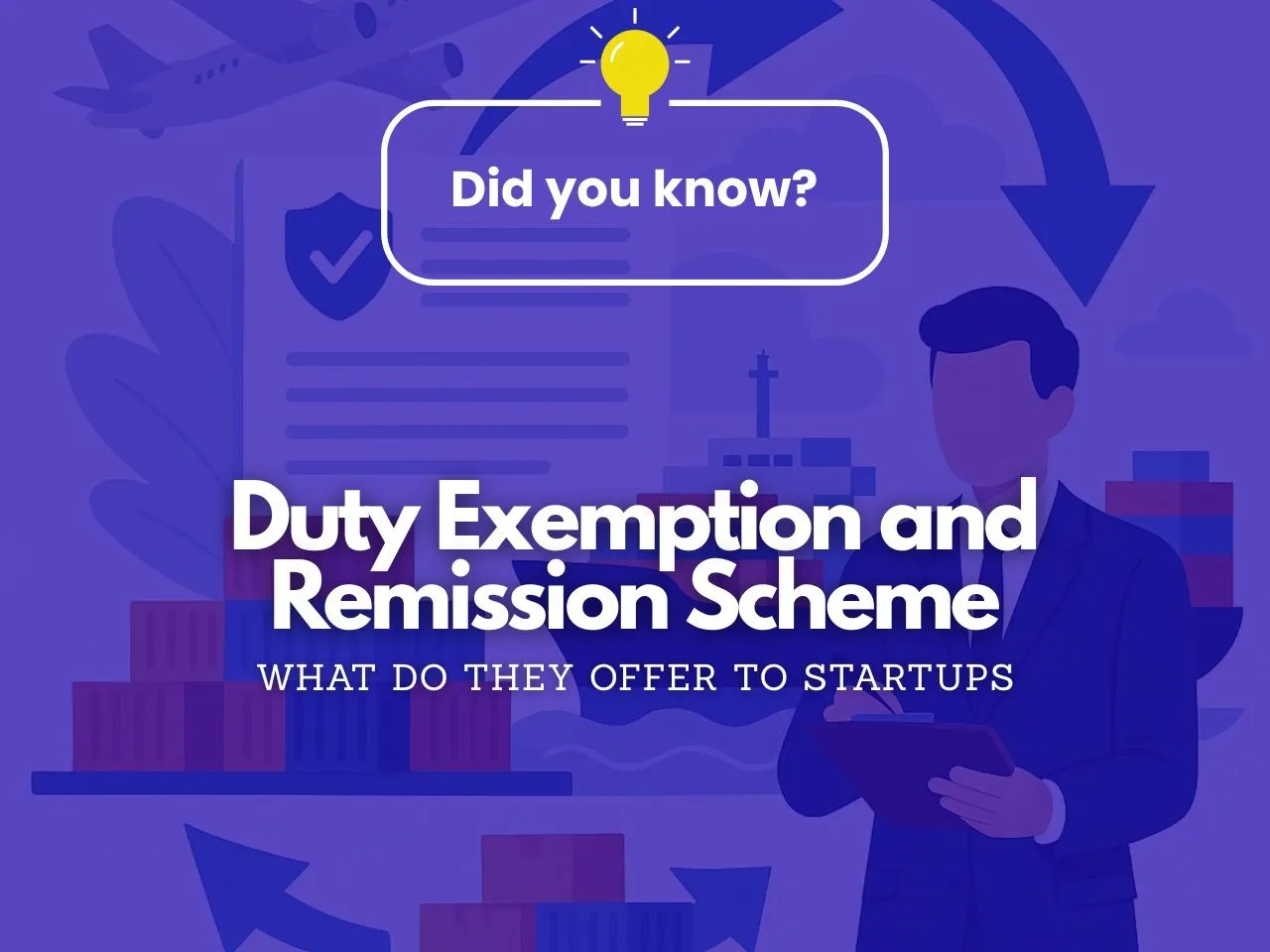 Duty Exemption and Remission Scheme