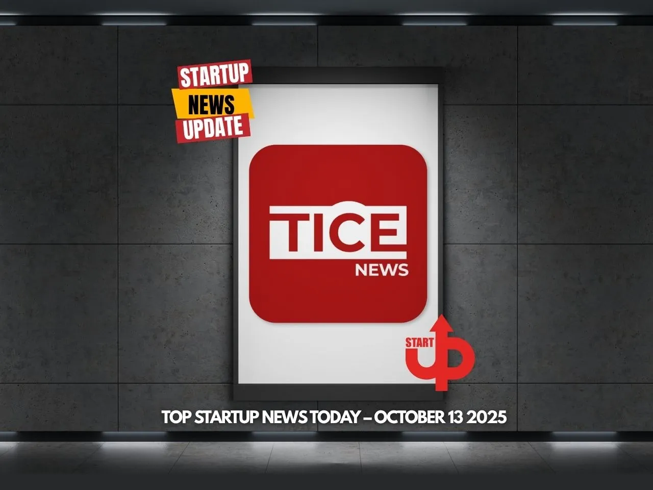 Top Startup News Today 13 October