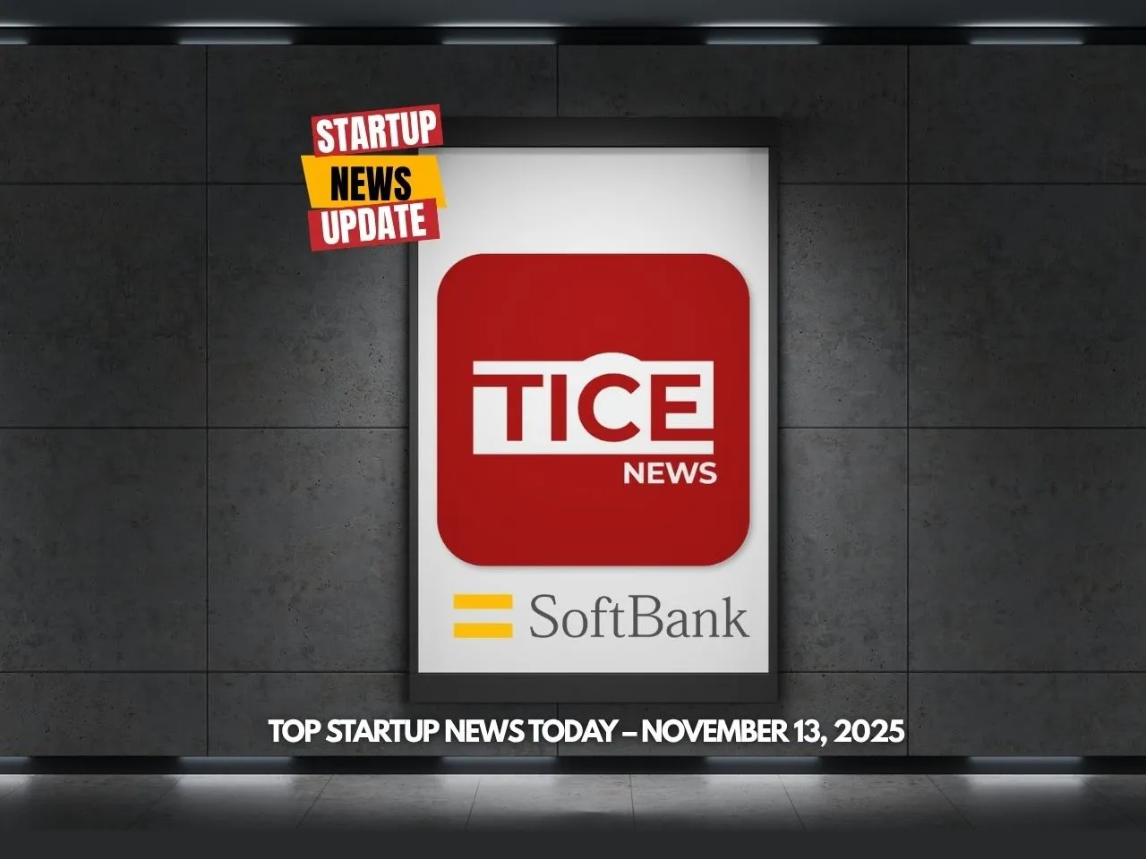 Top Startup News Today 13th Nov