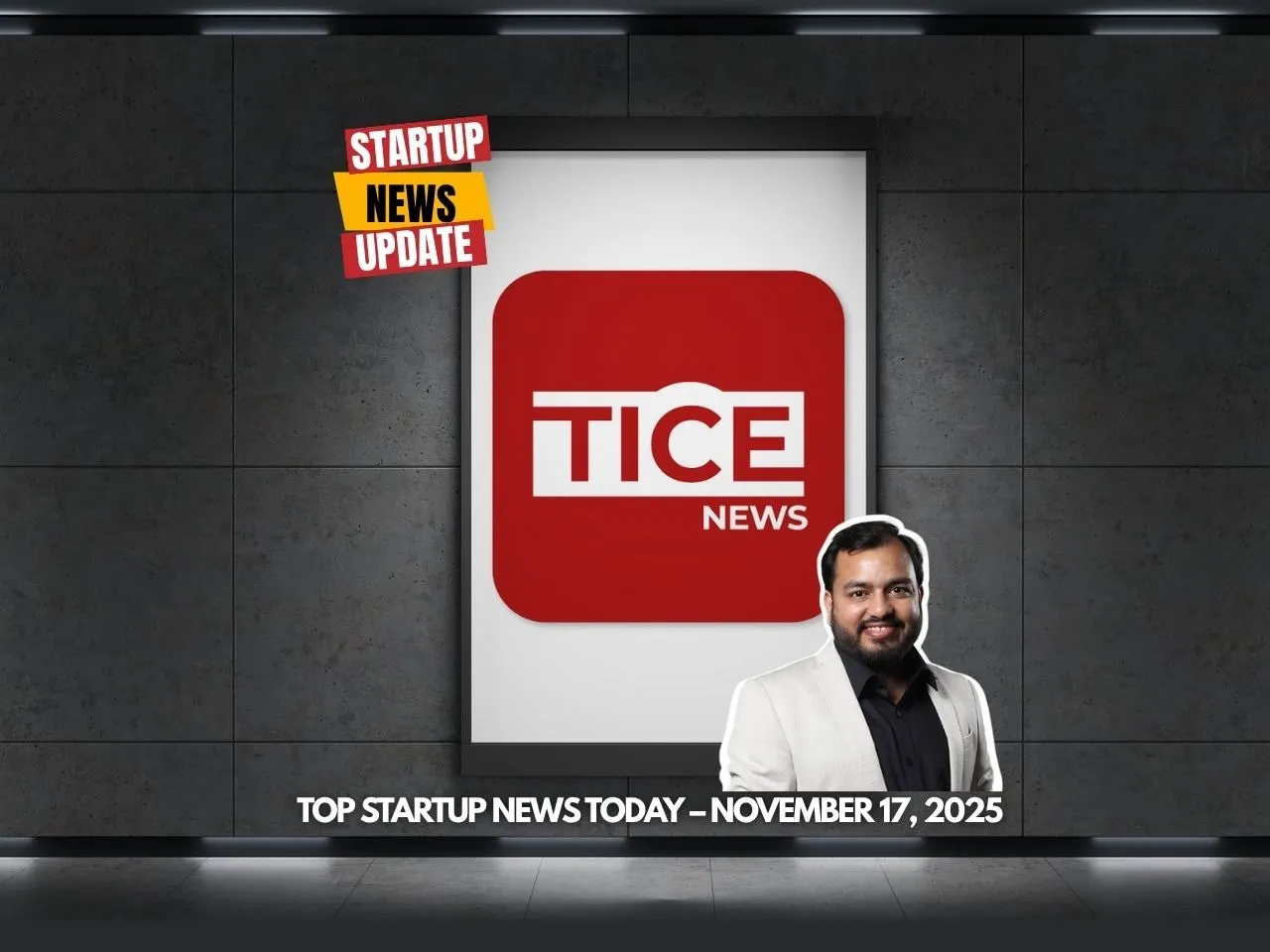 Top Startup News Today 17th Nov