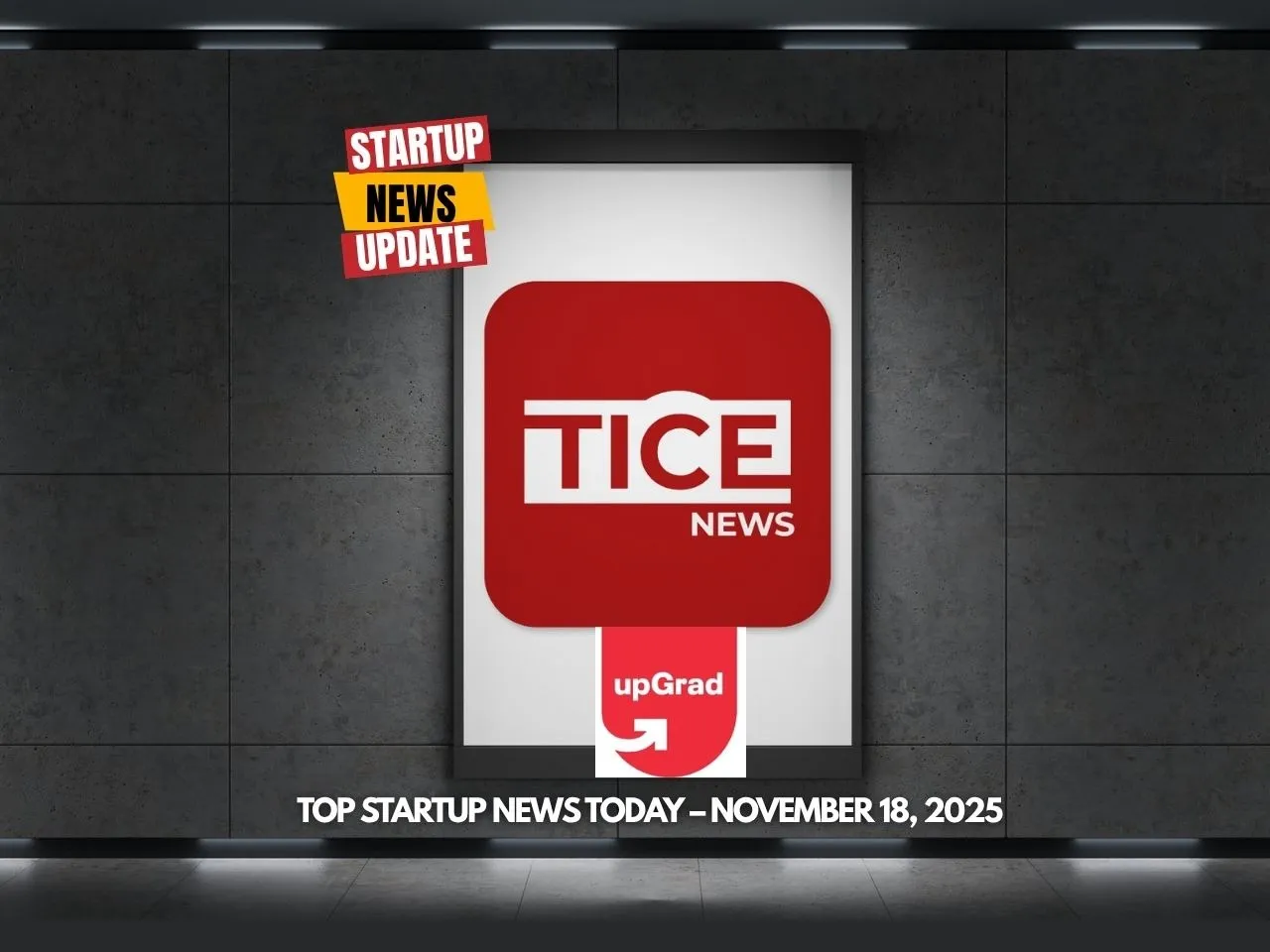 Top Startup News Today 18th Nov