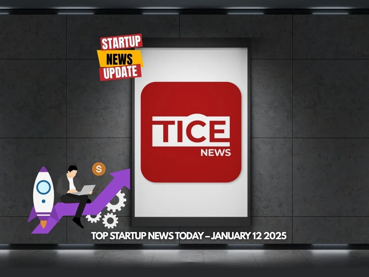 Top Startup News Today 12th Jan
