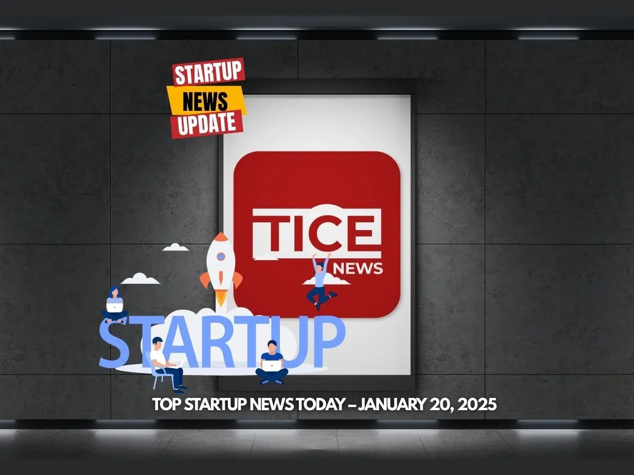 Top Startup News Today 20th Jan