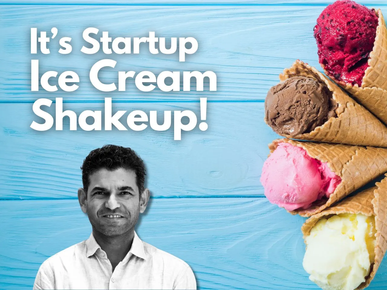 Is India Ice Cream Industry the Next Hot Spot for Startups