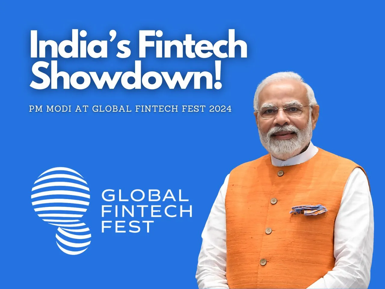 PM Modi Highlights India's Fintech Success at Global Fintech Fest 2024
