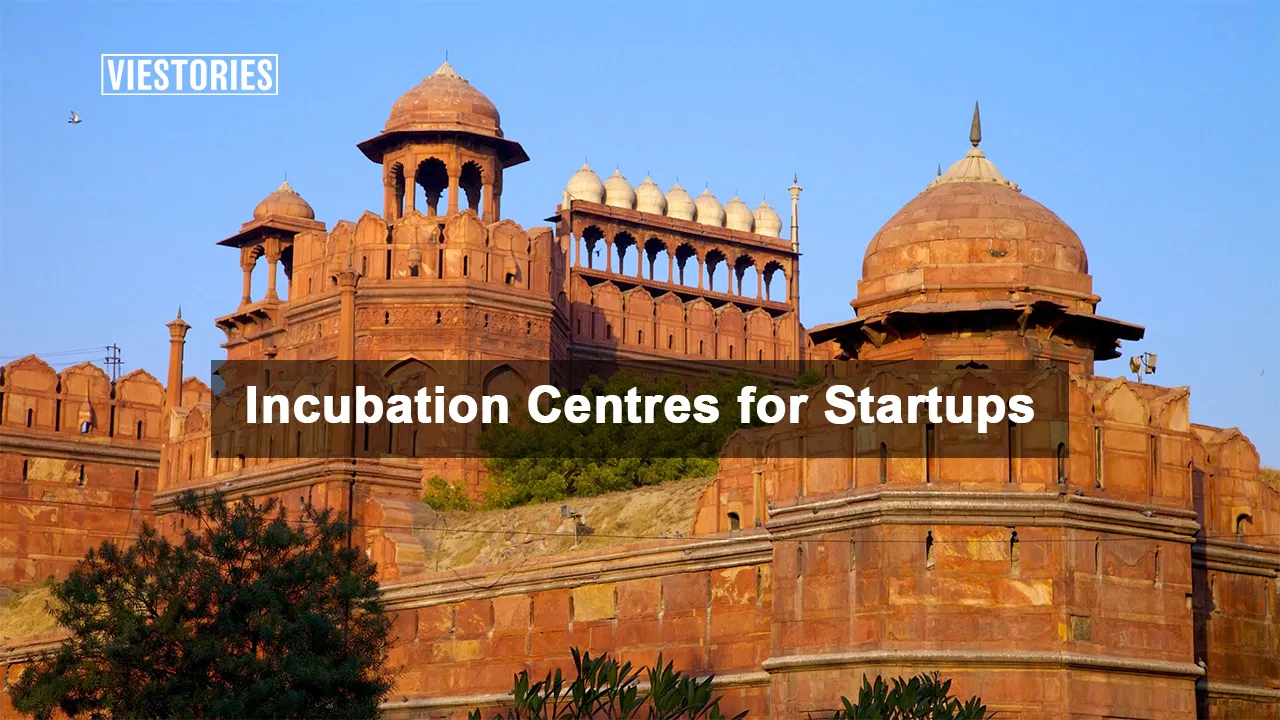 Incubation Centres for Startups in Delhi 