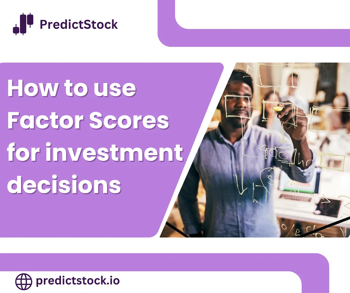 How to use Factor Scores for investment decisions